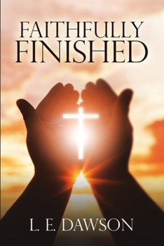 Paperback Faithfully Finished Book