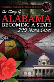 Paperback The Story of Alabama Becoming a State 200 Years Later Book