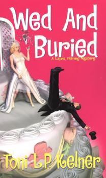 Wed And Buried: A Laura Fleming Mystery - Book #8 of the Laura Fleming