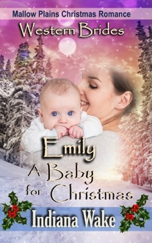 Emily - A Baby for Christmas (Mallow Plains Christmas Romance) - Book #8 of the Mallow Plains Christmas Romance