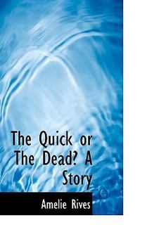 Paperback The Quick or the Dead? a Story Book