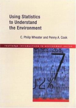Paperback Using Statistics to Understand the Environment (Routledge Introductions to Environment: Environmental Science) Book