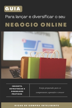 Paperback Guia para Lançar e Diversificar o Seu Negócio Online [Portuguese] Book