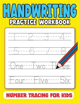 Paperback Handwriting Practice Workbook: Number Tracing for Kids with Pen Control, Line Tracing, Counting and More Book