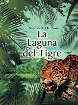 Paperback La laguna del tigre [Spanish] Book