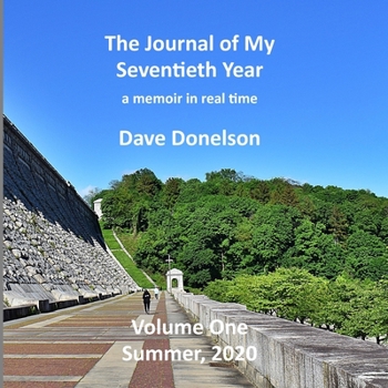 Paperback The Journal of My Seventieth Year: Summer, 2020 Book