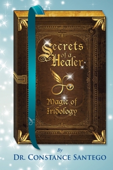 Paperback Secrets of a Healer: Magic of Iridology Book