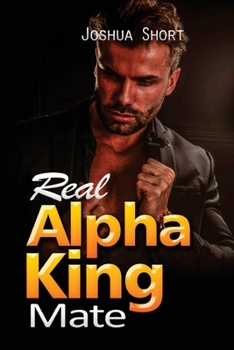 Paperback Real Alpha King Mate: Real Alpha King Mate Book