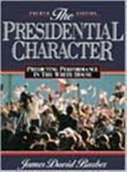 Paperback Presidential Character: Predicting Performance in the White House Book