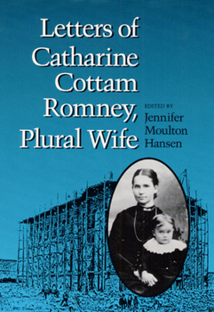 Hardcover Letters of Catharine Cottam Romney, Plural Wife Book