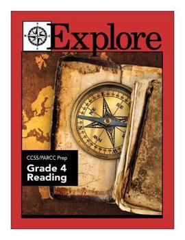 Paperback Explore CCSS/PARCC Prep Grade 4 Reading Book