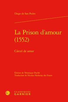 Hardcover La Prison d'Amour (1552): Carcel de Amor [French] Book