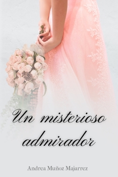 Paperback Un misterioso admirador [Spanish] Book