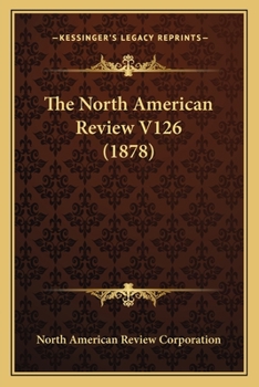 Paperback The North American Review V126 (1878) Book