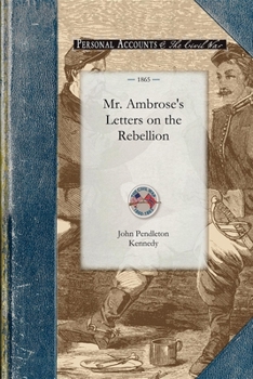 Paperback Mr. Ambrose's Letters on the Rebellion Book