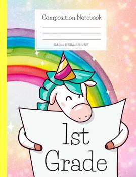 Paperback Composition Notebook 1st Grade: Soft Cover Notebooks for 1st grade unicorn lovers - Gift for Elementary Students and Primary Students. Writing Practic Book