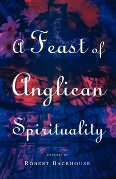 Paperback A Feast of Anglican Spirituality Book