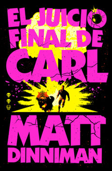 El juicio final de Carl / Carl'S Doomsday Scenario (Spanish Edition)