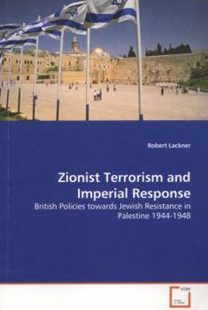 Paperback Zionist Terrorism and Imperial Response Book