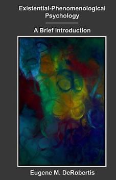Paperback Existential-Phenomenological Psychology: A Brief Introduction Book
