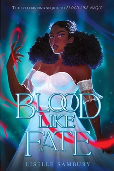 Blood Like Fate - Book #2 of the Blood Like Magic