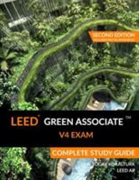 Paperback LEED Green Associate V4 Exam Complete Study Guide (Second Edition) Book