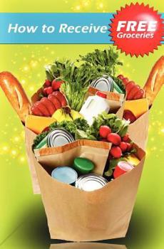 Paperback How to Receive Free Groceries Book