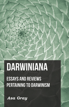 Paperback Darwiniana: Essays and Reviews Pertaining to Darwinism Book