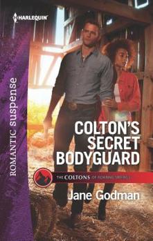 Colton's Secret Bodyguard - Book #4 of the Coltons of Roaring Springs
