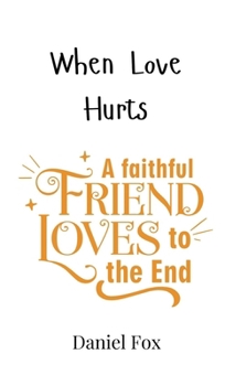 Hardcover When Love Hurts Book