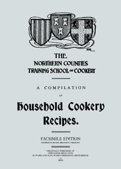 Paperback A Compilation of Household Cookery Recipes (1913) Book