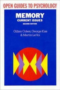 Memory: Current Issues (Open Guides to Psychology) - Book  of the Open Guides to Psychology