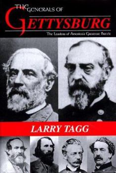 Hardcover The Generals of Gettysburg Appraisal of the Leaders of America's Greatest Battle Book