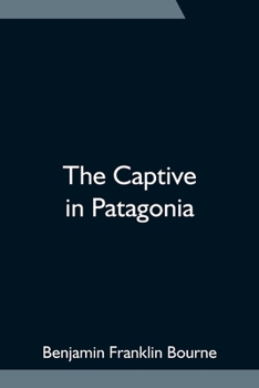 Paperback The Captive in Patagonia Book