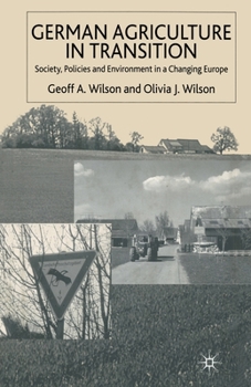 Paperback German Agriculture in Transition: Society, Policies and Environment in a Changing Europe Book