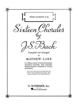 Misc. Sixteen Chorales: BB Tenor Saxophone Part Book