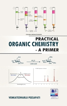 Hardcover Practical Organic Chemistry: A Primer Book