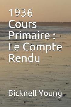 Paperback 1936 Cours Primaire: Le Compte Rendu [French] Book