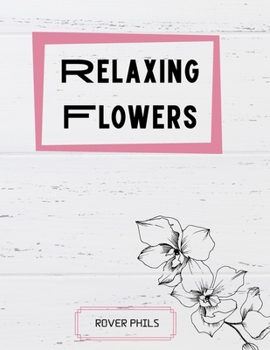 Paperback Relaxing Flowers Book