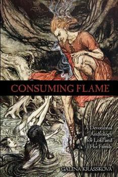 Paperback Consuming Flame: A Devotional Anthology for Loki and His Family Book