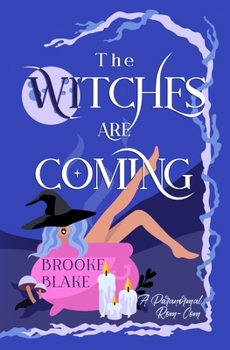 Paperback The Witches are Coming: A Light Paranormal Rom-Com Book