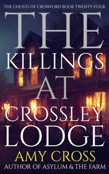 The Killings at Crossley Lodge