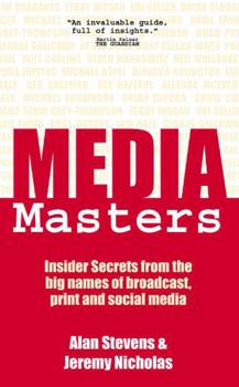 Paperback MediaMasters: Insider Secrets from the big names of broadcast, print and social media Book