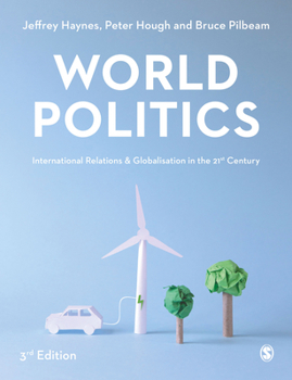 Hardcover World Politics: International Relations and Globalisation in the 21st Century Book