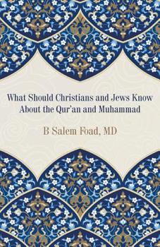 Paperback What Should Christians and Jews Know About the Qur'an and Muhammad Book