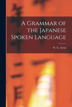 Paperback A Grammar of the Japanese Spoken Language Book