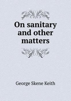 Paperback On Sanitary and Other Matters Book