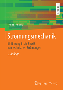 Paperback Strömungsmechanik: Einführung in Die Physik Von Technischen Strömungen [German] Book