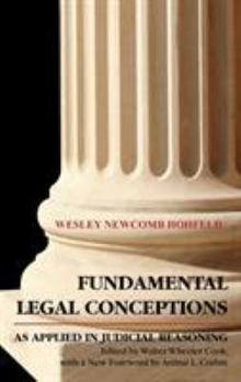 Hardcover Fundamental Legal Conceptions as Applied in Judicial Reasoning Book