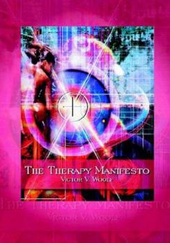 Paperback The Therapy Manifesto: 95 Treatises on Holodynamic Therapy Book